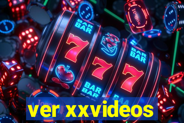 ver xxvideos